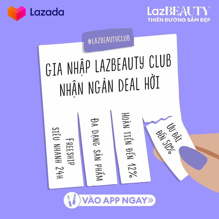 Gia nhập LazBeauty Club - Nhận ngàn deal hot